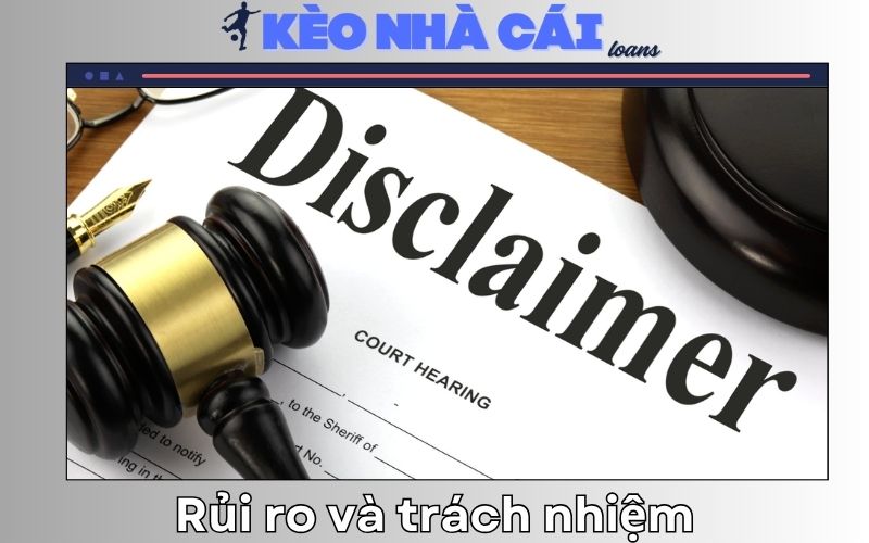 Rủi ro và trách nhiệm cá nhân của người dùng